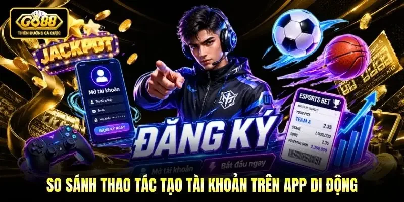So sánh thao tác tạo tài khoản trên app di động So sánh thao tác tạo tài khoản trên app di động